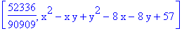 [52336/90909, x^2-x*y+y^2-8*x-8*y+57]